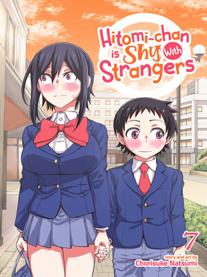cover image of Hitomi-chan is Shy With Strangers, Volume 7